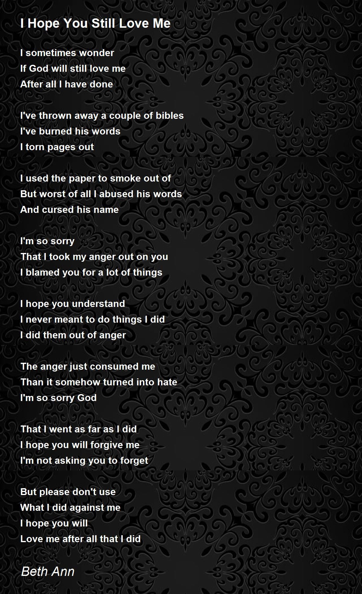 I Hope You Still Love Me By Beth Ann I Hope You Still Love Me Poem