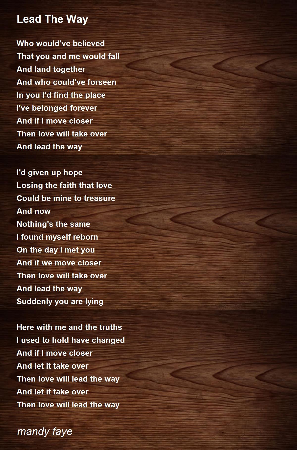 Lead The Way Lead The Way Poem by mandy faye