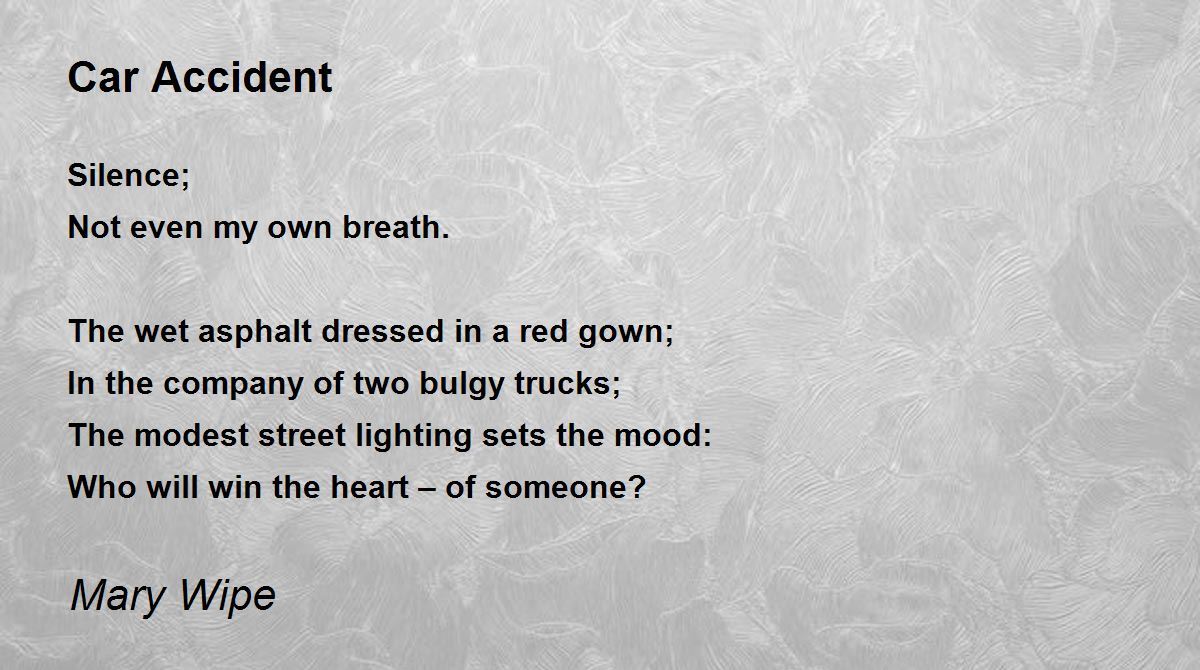 Car Accident Car Accident Poem by Mary Wipe