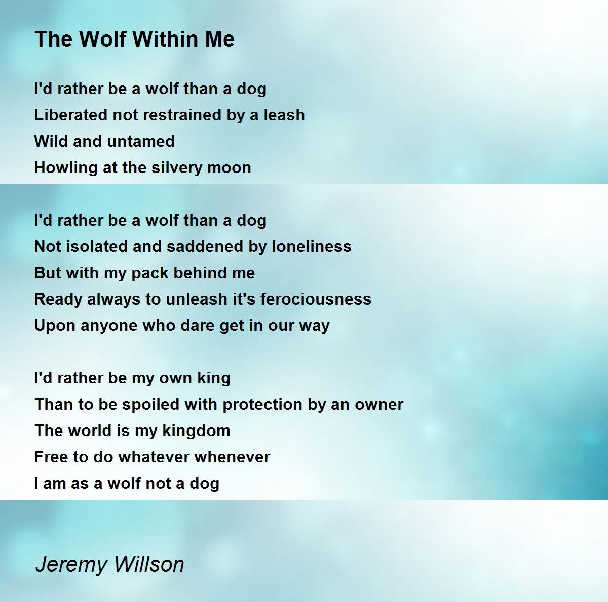 The Wolf Within Me by Jeremy Willson The Wolf Within Me Poem