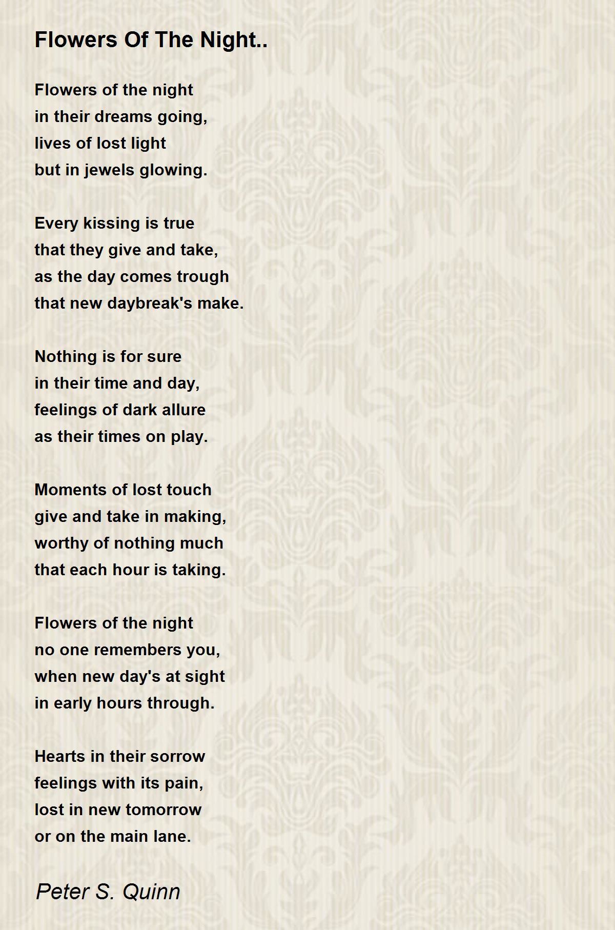 Flowers Of The Night.. Flowers Of The Night.. Poem by Peter S. Quinn