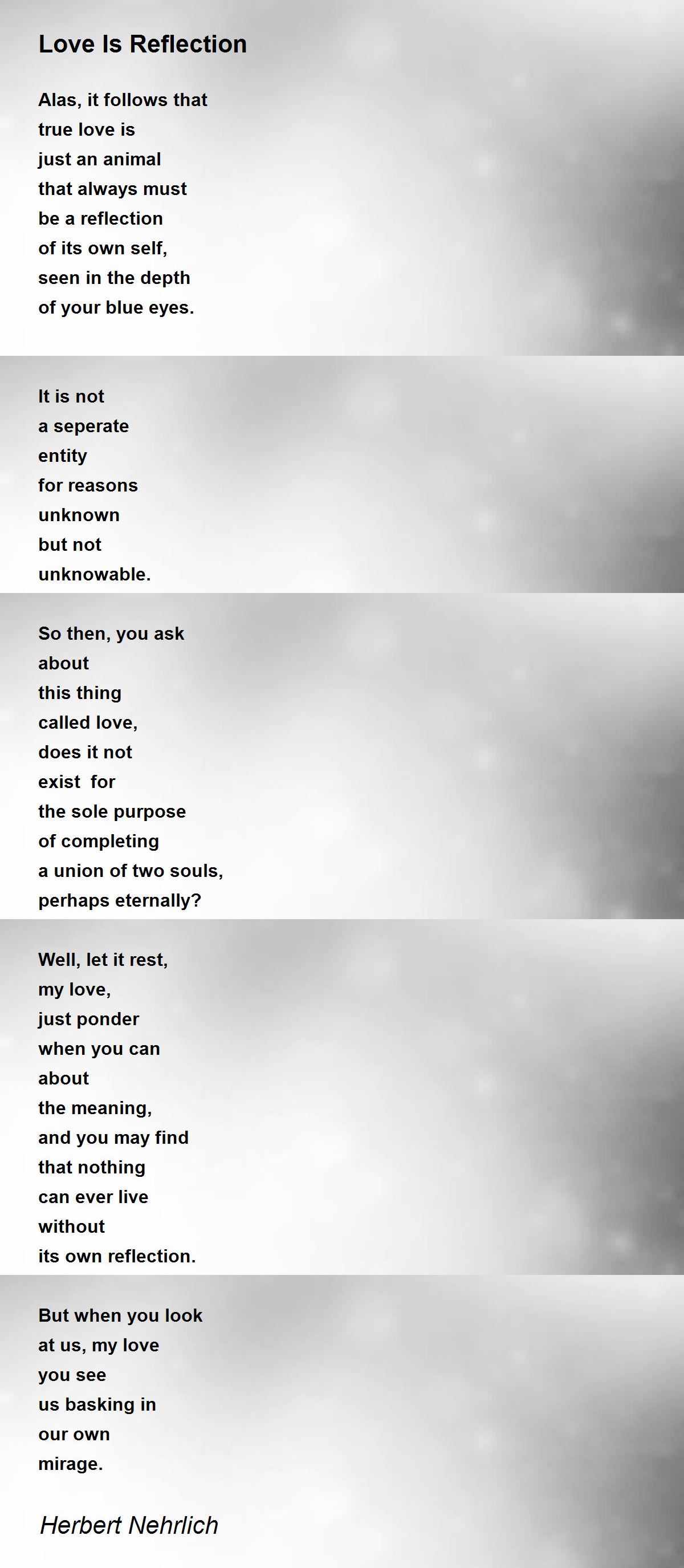 Love Is Reflection Love Is Reflection Poem by Herbert Nehrlich