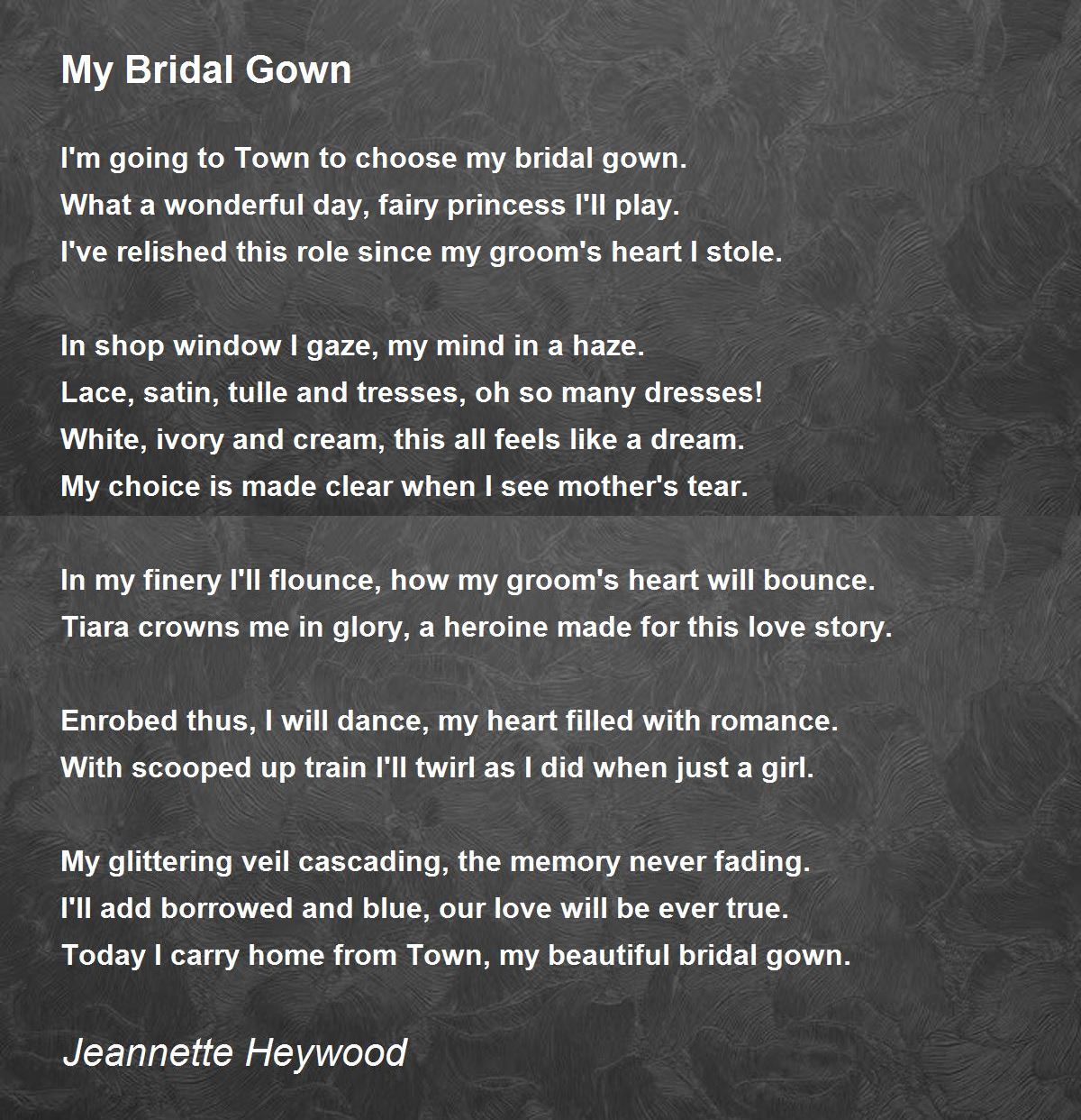 My Bridal Gown My Bridal Gown Poem by Heywood