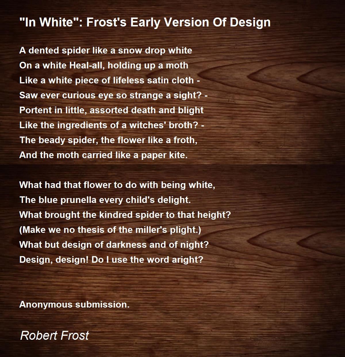 "In White": Frost's Early Version Of Design Poem by Robert 