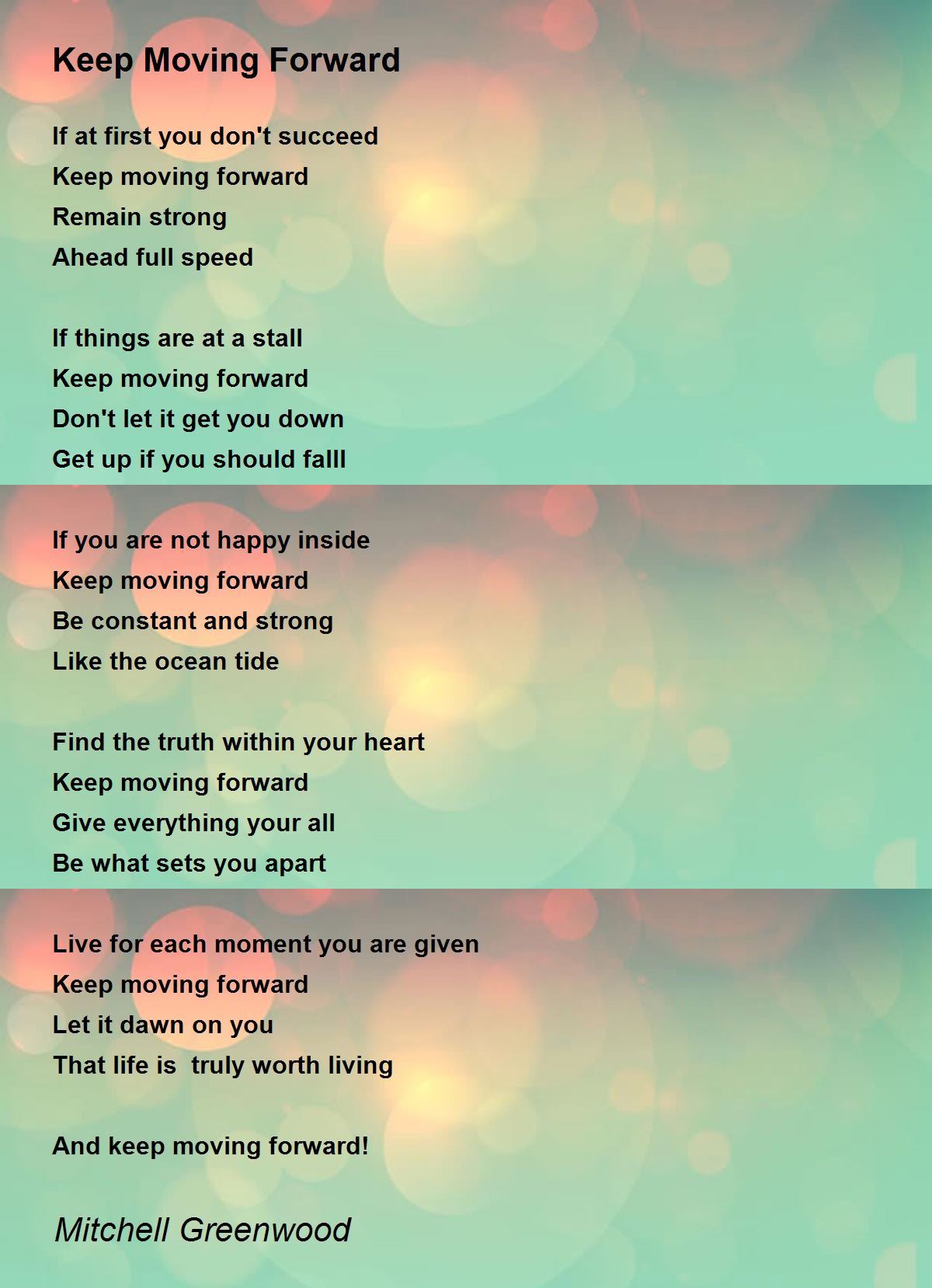Keep Moving Forward Keep Moving Forward Poem by Mitchell Greenwood