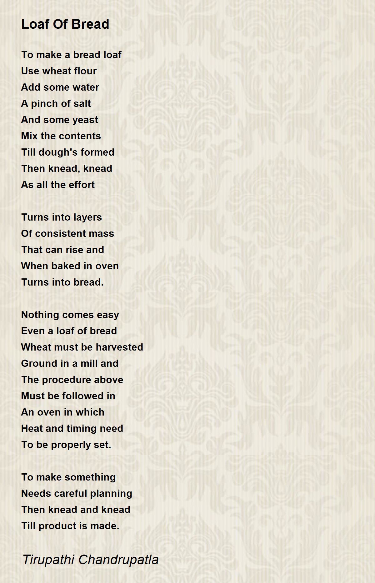Loaf Of Bread Loaf Of Bread Poem by Tirupathi Chandrupatla
