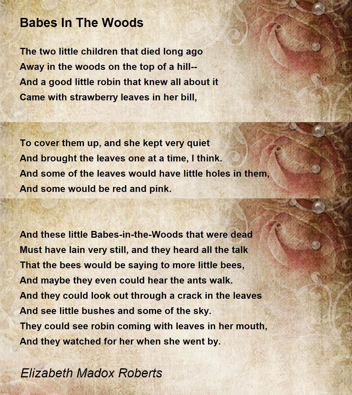 Babes In The Woods Babes In The Woods Poem by Elizabeth Madox Roberts
