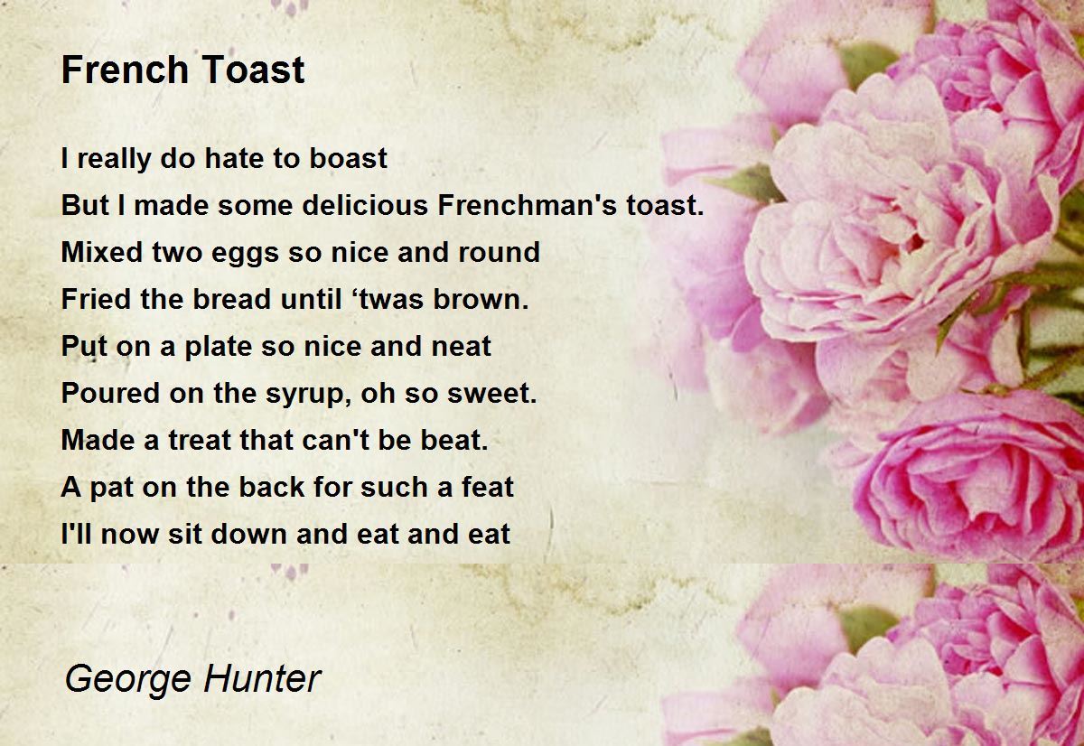 French Toast French Toast Poem by Hunter
