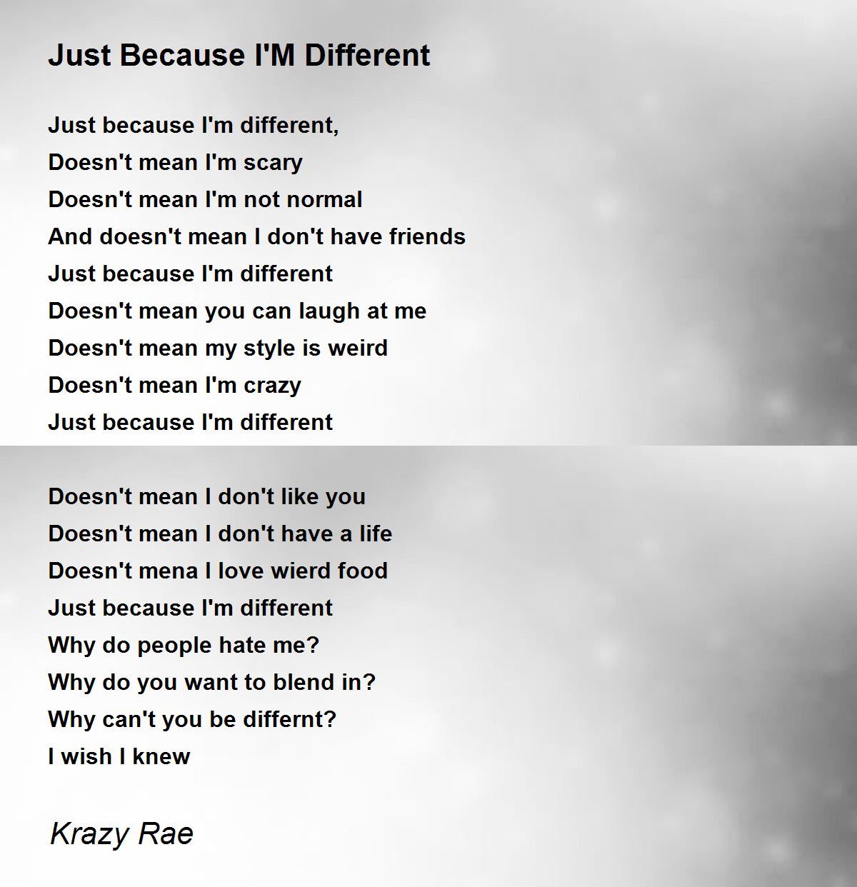 Just Because I'M Different by Krazy Rae Just Because I'M Different Poem