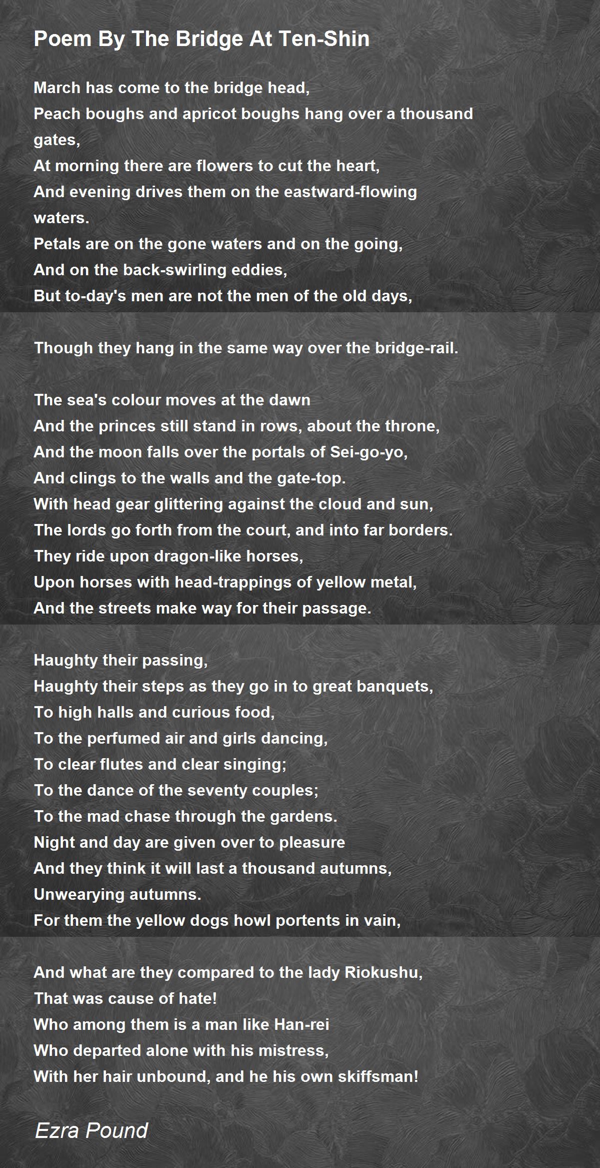 Poem By The Bridge At Ten Shin Poem By Ezra Pound Poem Hunter