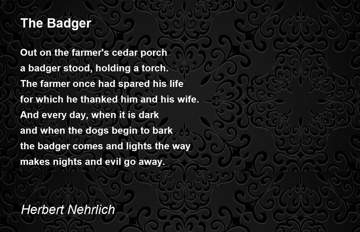 The Badger The Badger Poem by Herbert Nehrlich