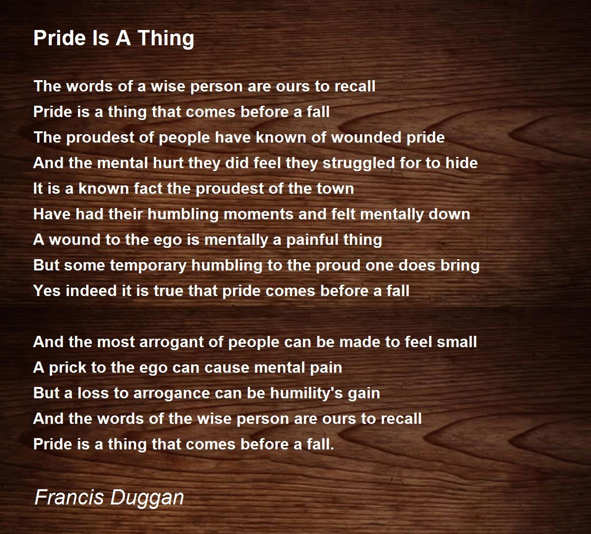 Pride Is A Thing Pride Is A Thing Poem by Francis Duggan