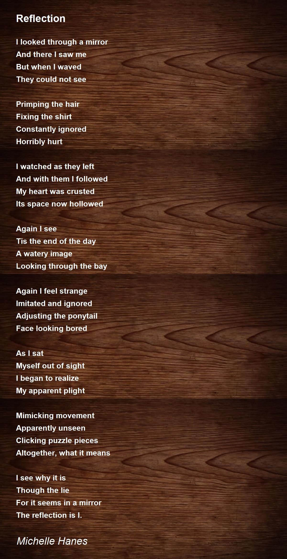 Reflection Poem by Michelle Hanes Poem Hunter