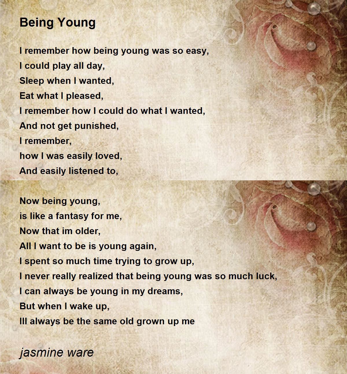 Being Young Being Young Poem by jasmine ware