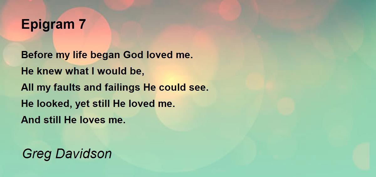 Epigram 7 Epigram 7 Poem by Greg Davidson