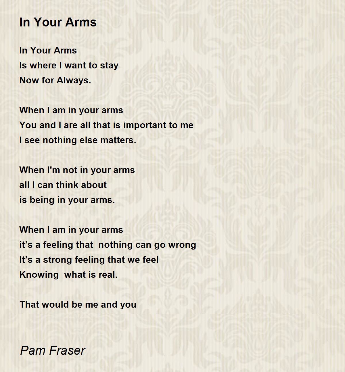In Your Arms In Your Arms Poem by Pam Fraser