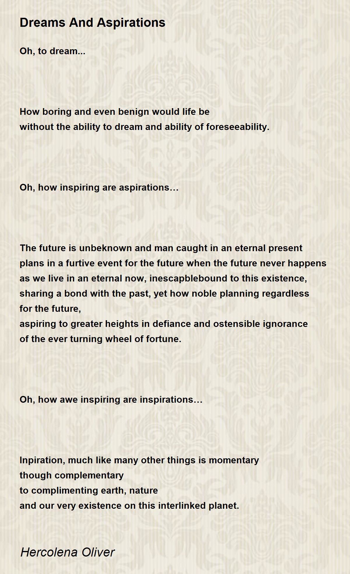 Dreams And Aspirations Dreams And Aspirations Poem by Hercolena Oliver