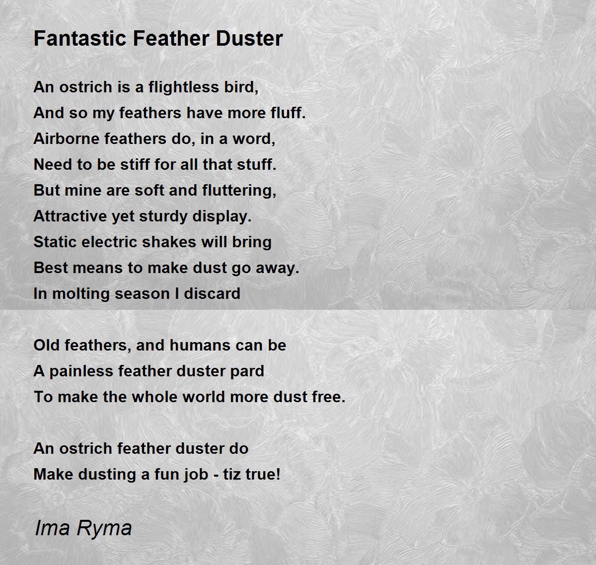 Fantastic Feather Duster Fantastic Feather Duster Poem by Ima Ryma