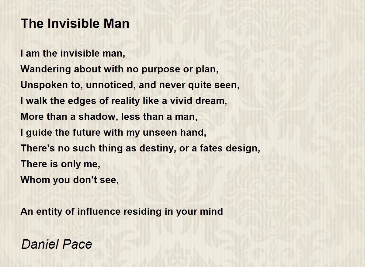 The Invisible Man The Invisible Man Poem by Daniel Pace