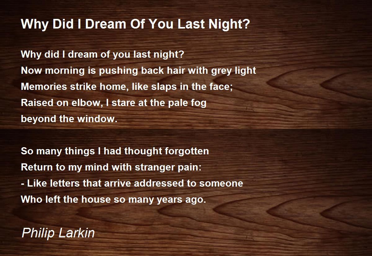 Why Did I Dream Of You Last Night? 