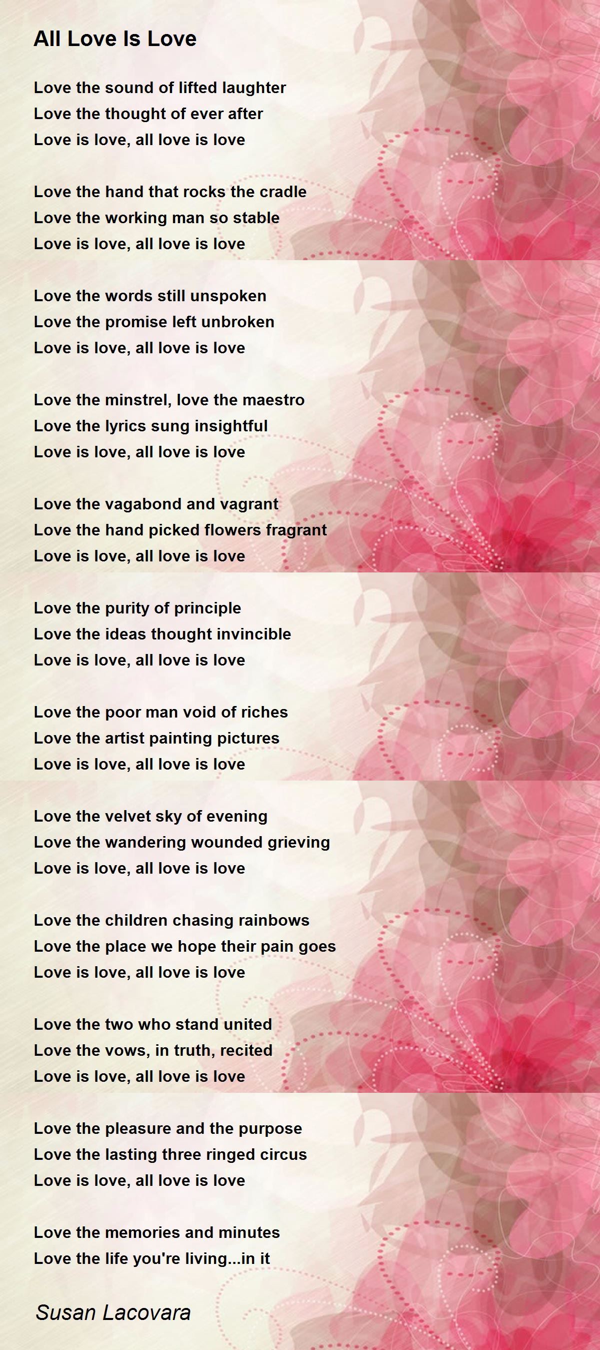 All Love Is Love All Love Is Love Poem by Susan Lacovara
