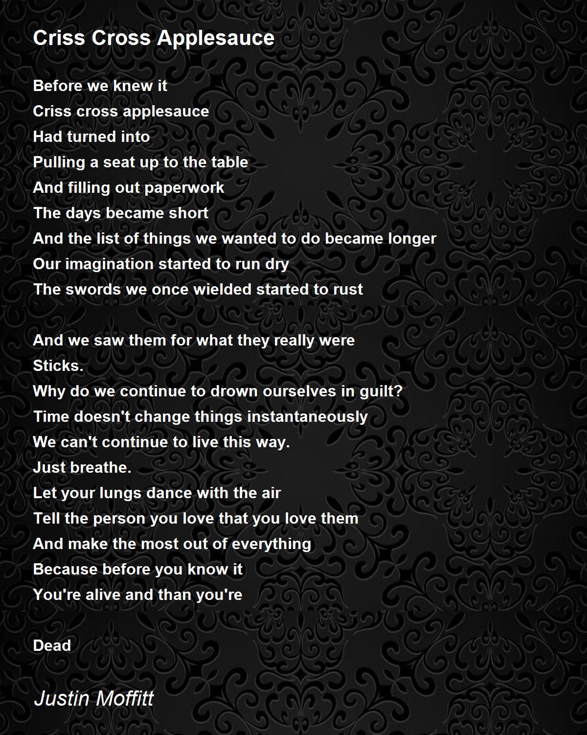 Criss Cross Applesauce Criss Cross Applesauce Poem by Justin Moffitt