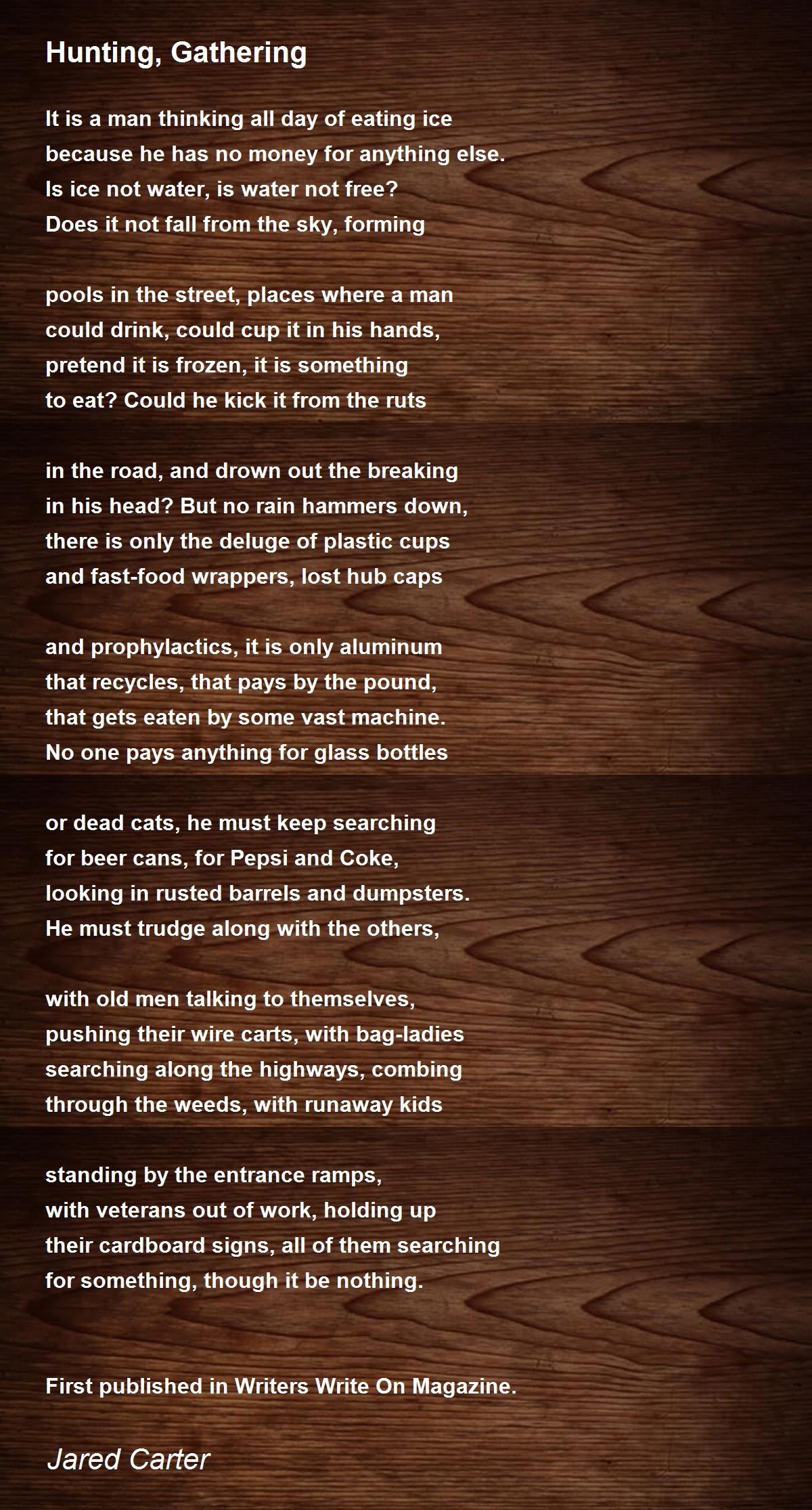 Hunting, Gathering Hunting, Gathering Poem by Jared Carter