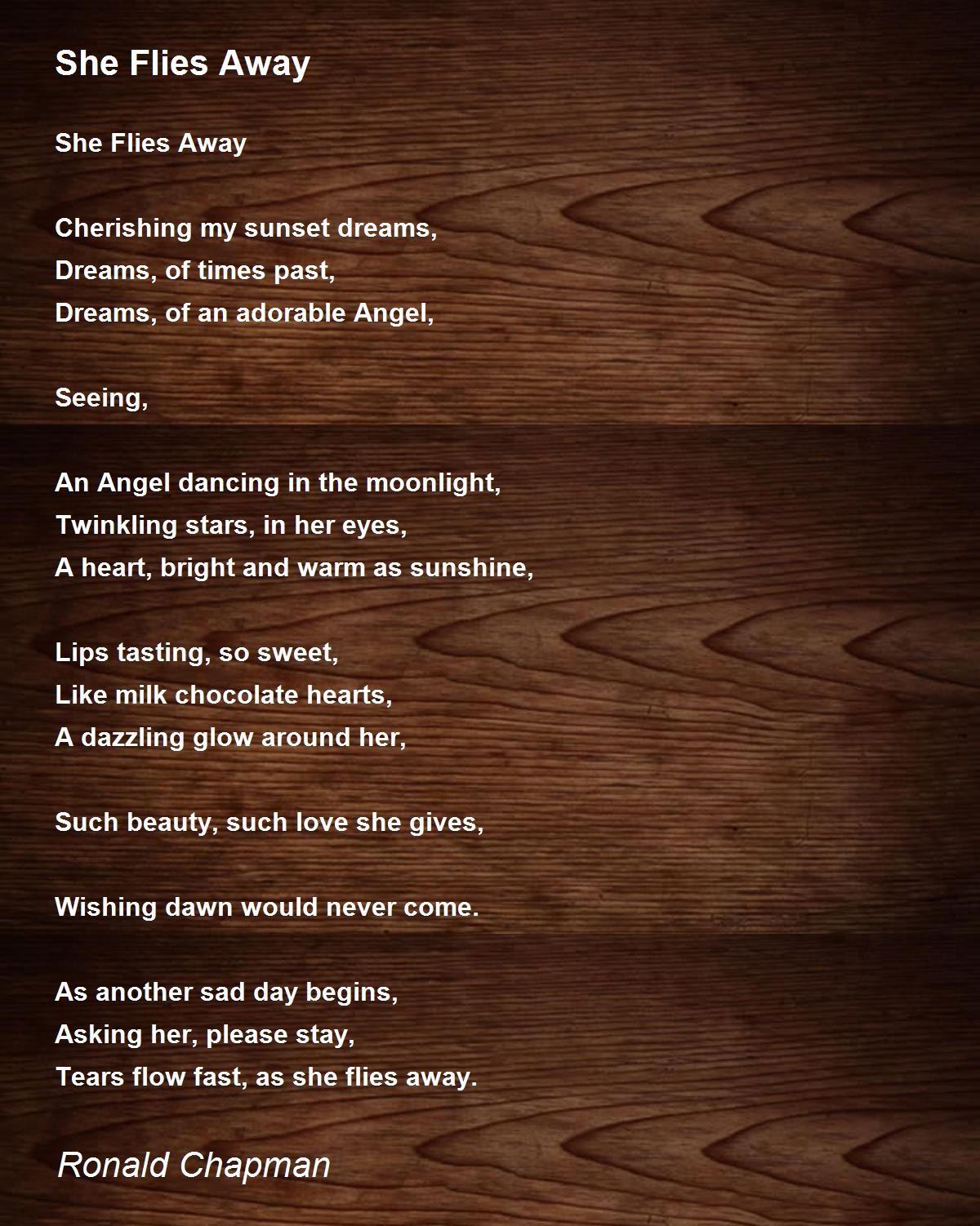 She Flies Away Poem by Ronald Chapman Poem Hunter