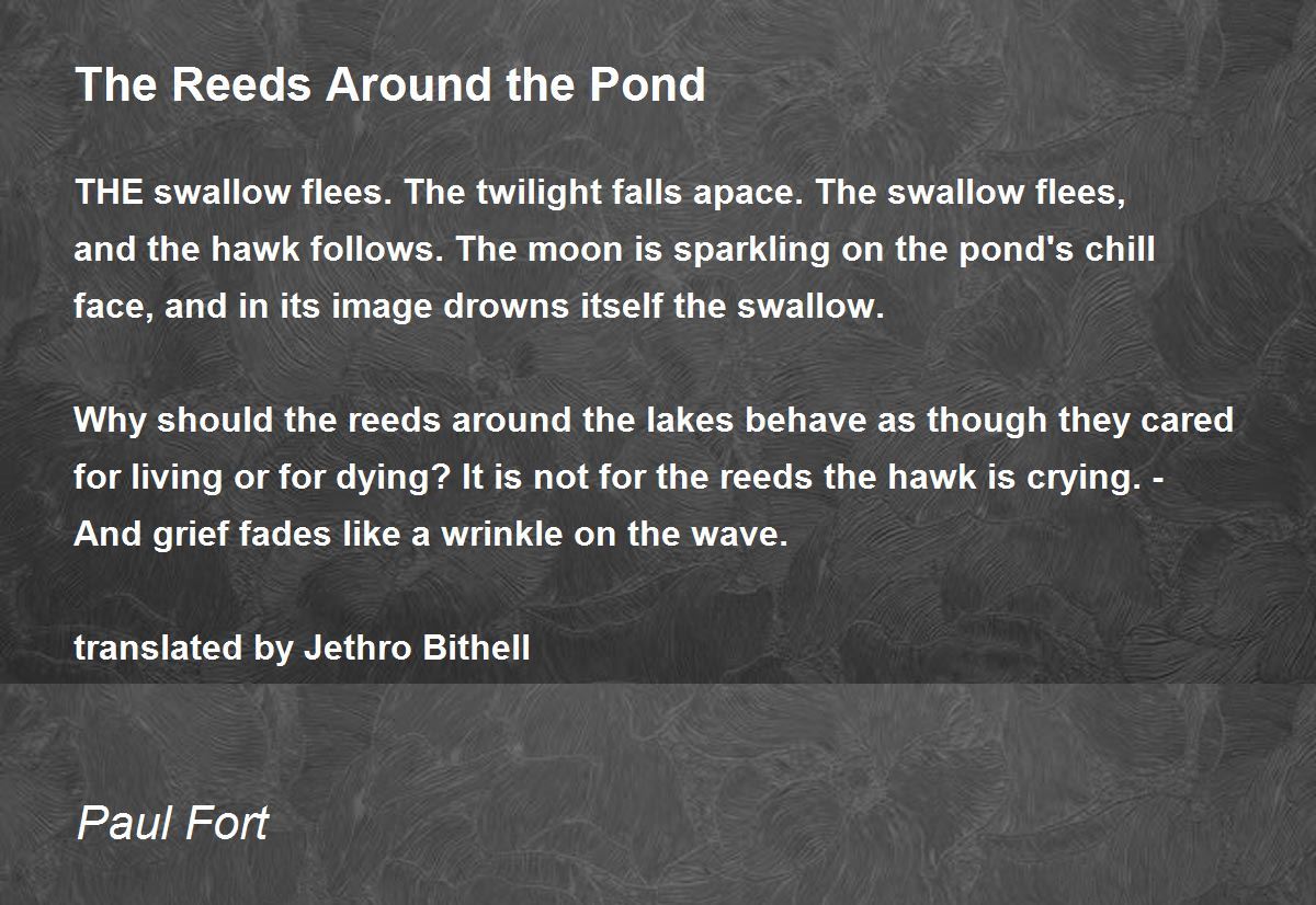 The Reeds Around the Pond The Reeds Around the Pond Poem by Paul Fort