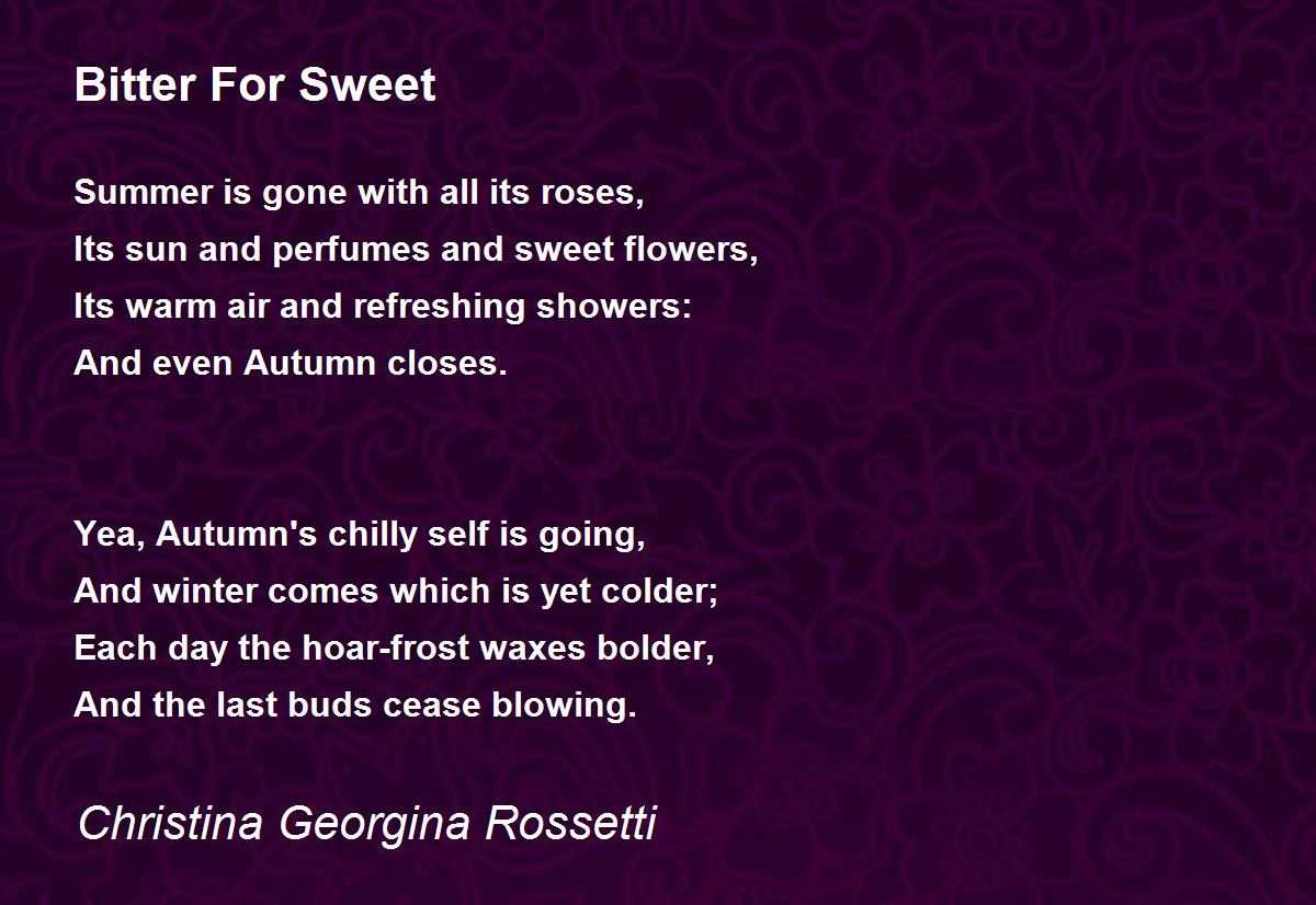 Bitter For Sweet Poem by Christina Georgina Rossetti 