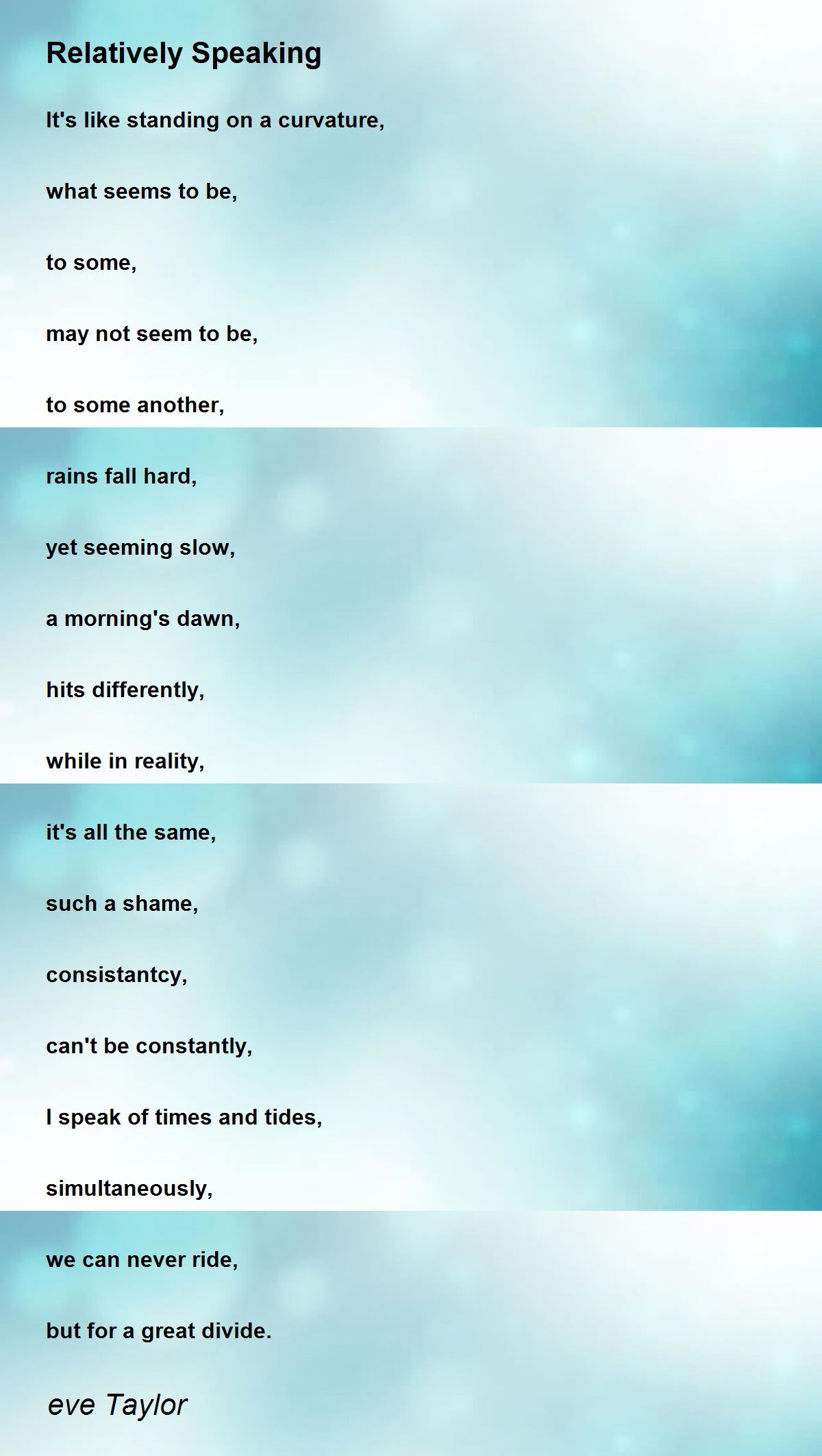 Relatively Speaking Relatively Speaking Poem by eve Taylor