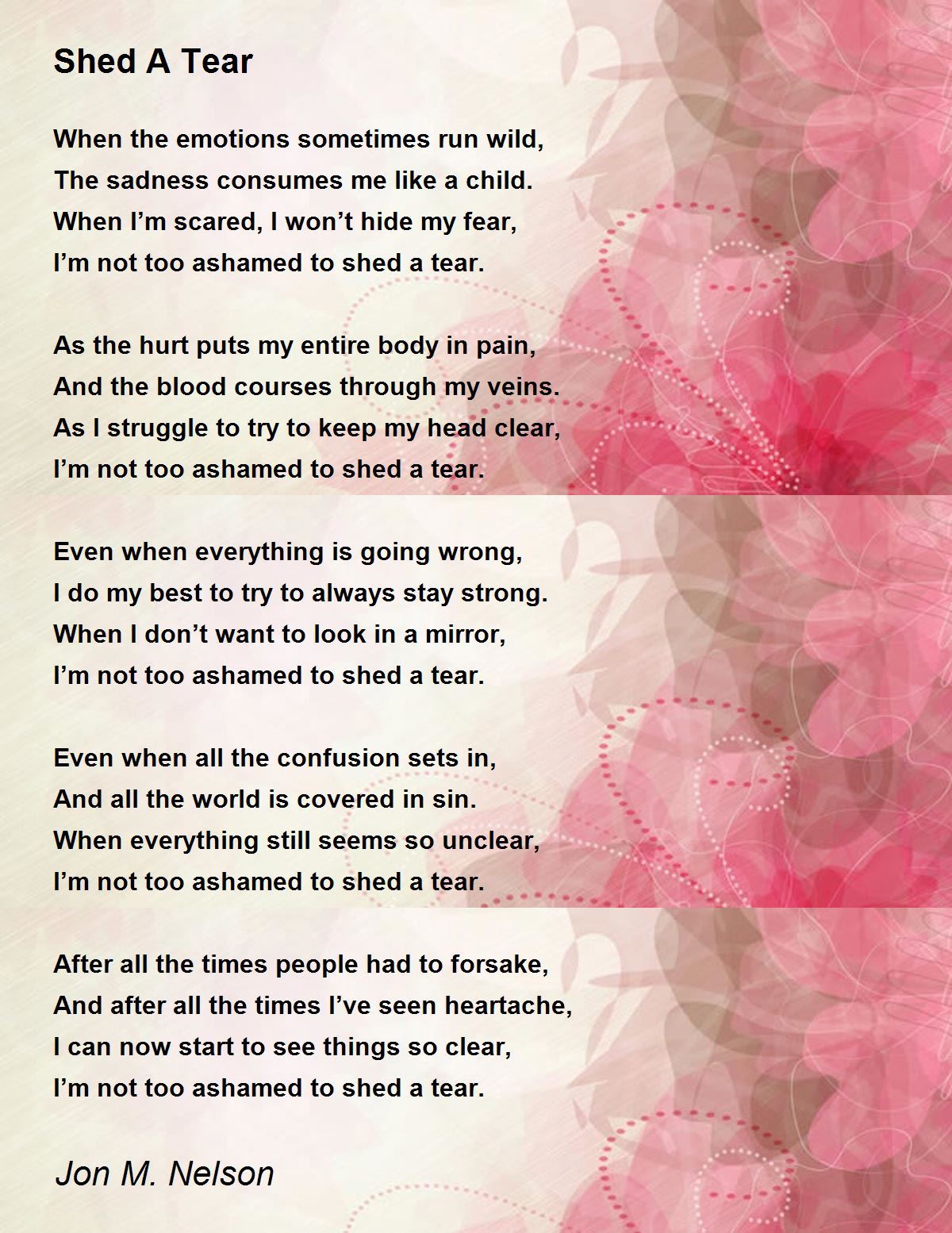 Shed A Tear Shed A Tear Poem by Jon M. Nelson