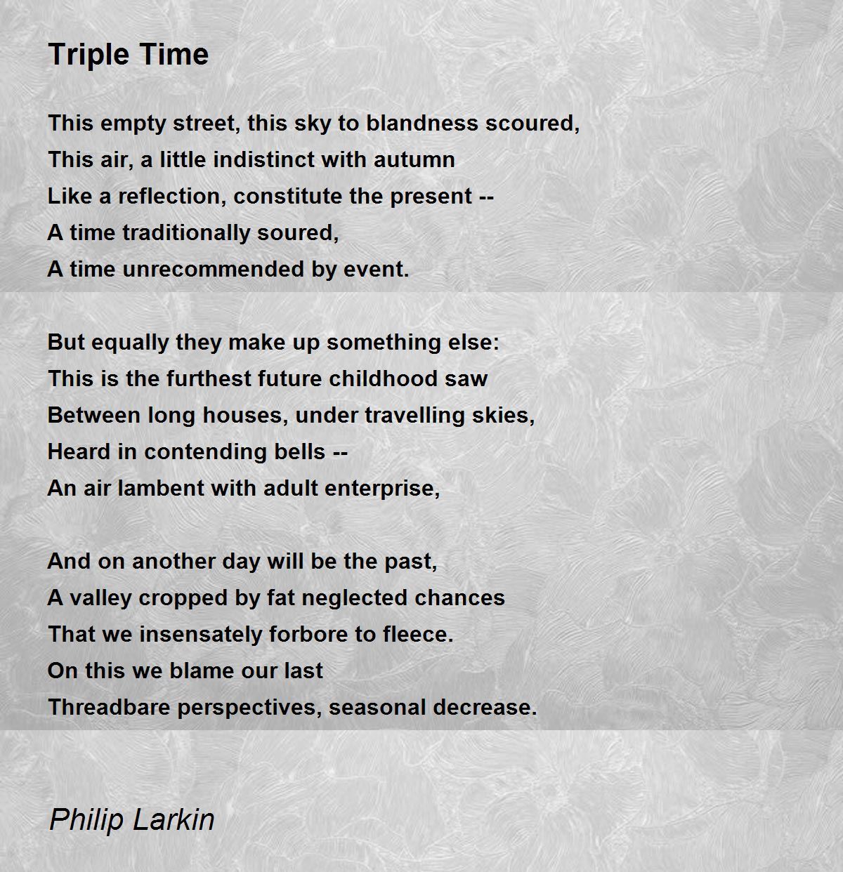 Triple Time Triple Time Poem by Philip Larkin