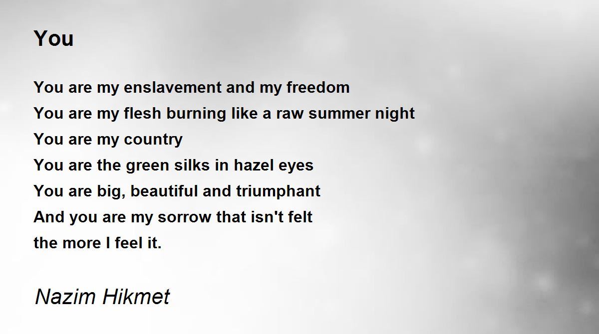 You by Nazim Hikmet - You Poem