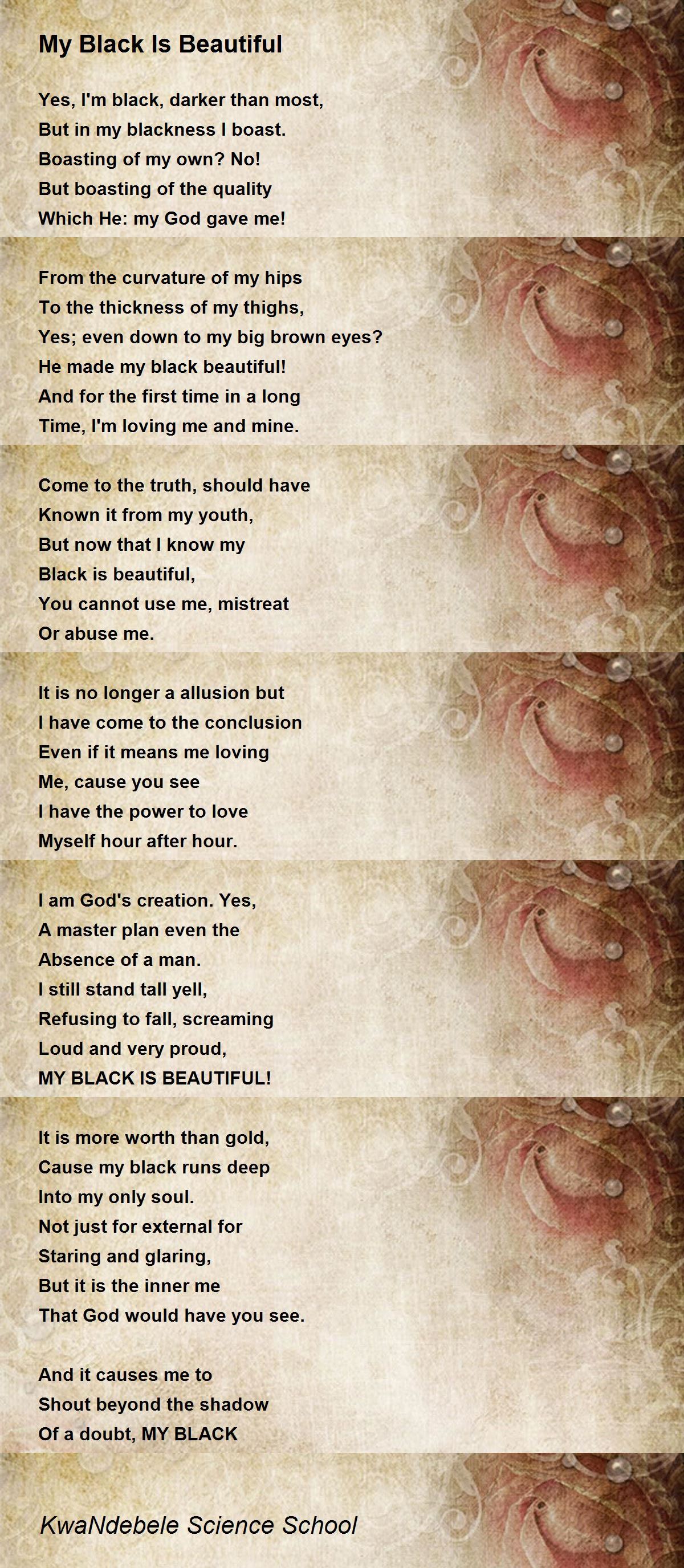 My Black Is Beautiful My Black Is Beautiful Poem by KwaNdebele