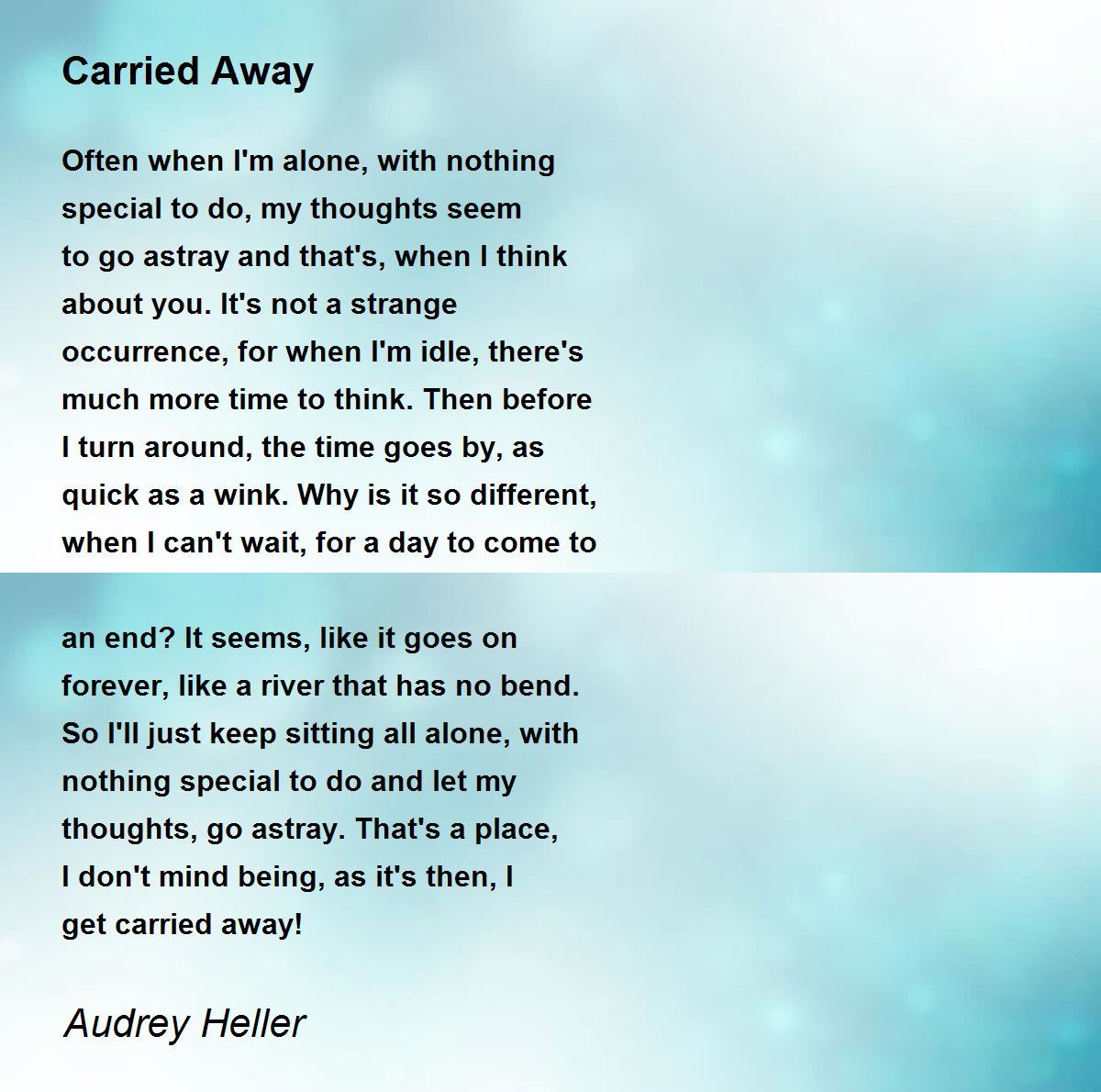 Carried Away Carried Away Poem by Audrey Heller