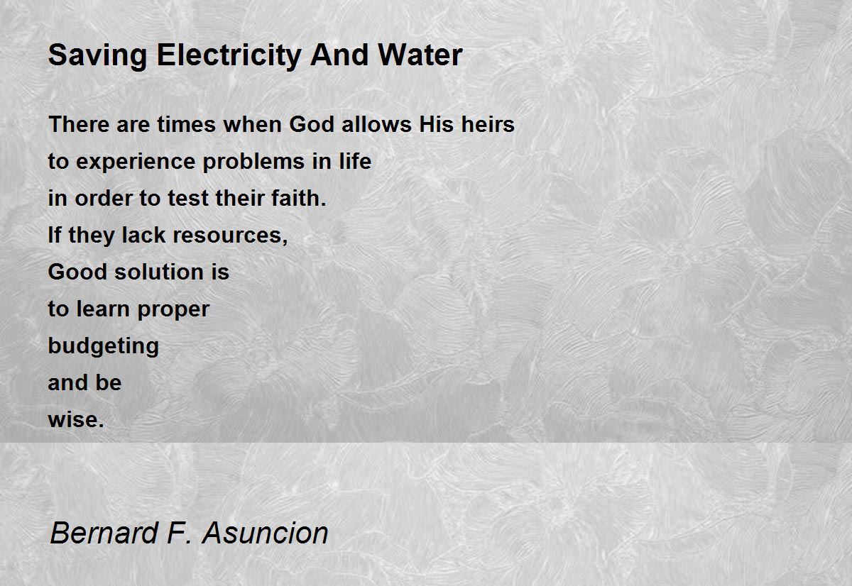 Saving Electricity And Water Saving Electricity And Water Poem by