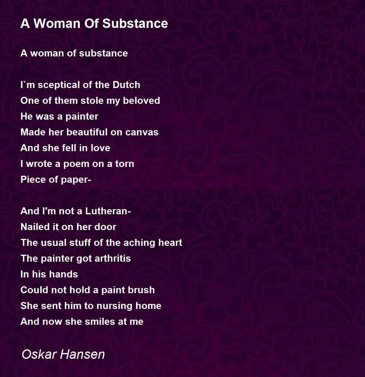 A Woman Of Substance By Jan Oskar Hansen A Woman Of Substance Poem A woman of substance by jan oskar hansen a woman of substance poem