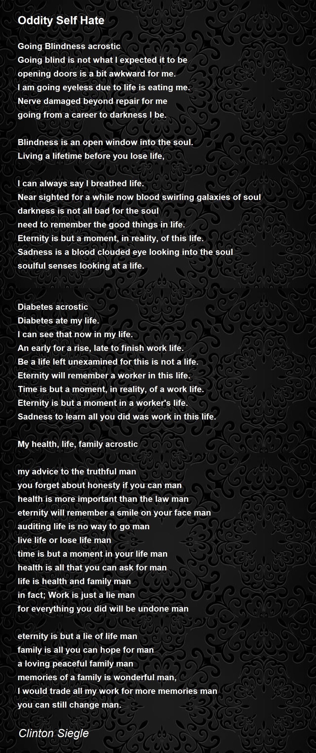 Oddity Self Hate - Oddity Self Hate Poem by Clinton Siegle