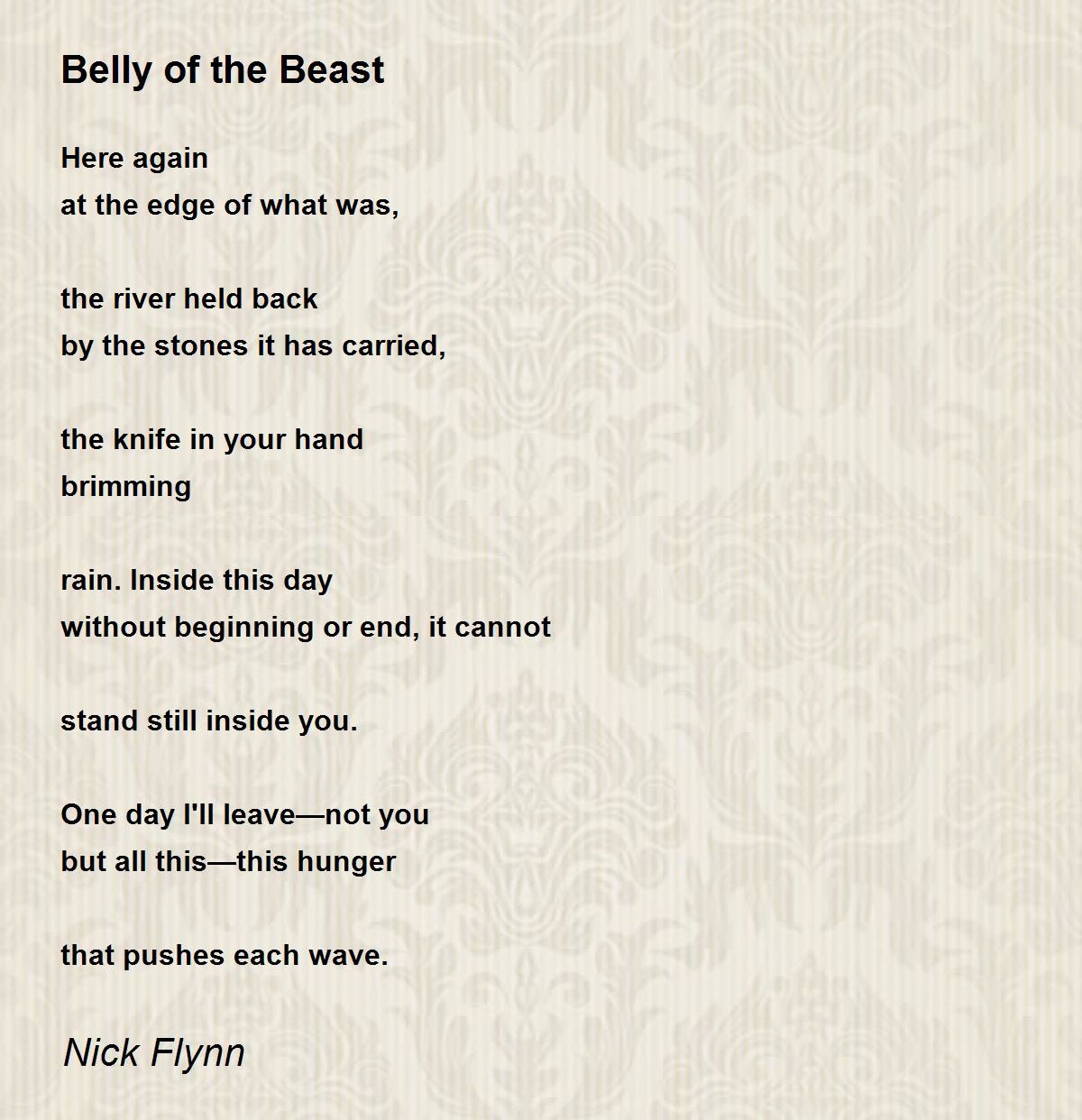 Belly of the Beast Belly of the Beast Poem by Nick Flynn