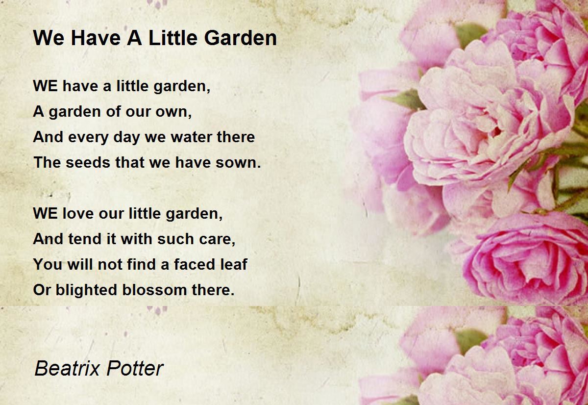 We Have A Little Garden Poem by Beatrix Potter - Poem Hunter
