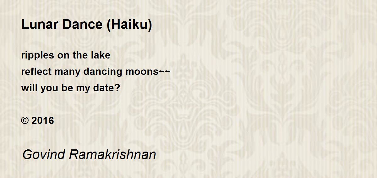 Lunar Dance (Haiku) - Lunar Dance (Haiku) Poem by Govind Ramakrishnan