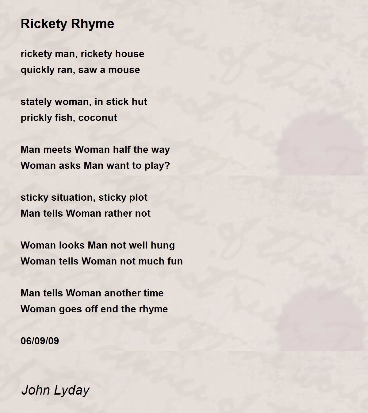 Rickety Rhyme Rickety Rhyme Poem by John Lyday