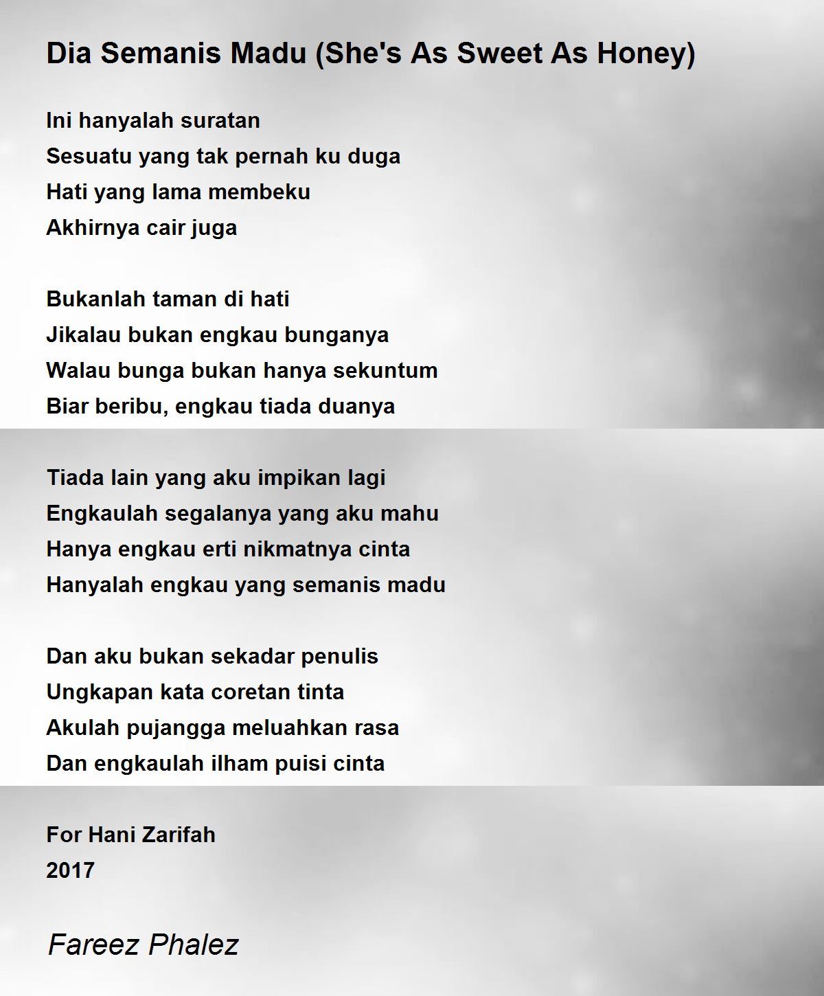 Dia Semanis Madu She S As Sweet As Honey By Fareez Phalez Dia Semanis Madu She S As Sweet As Honey Poem