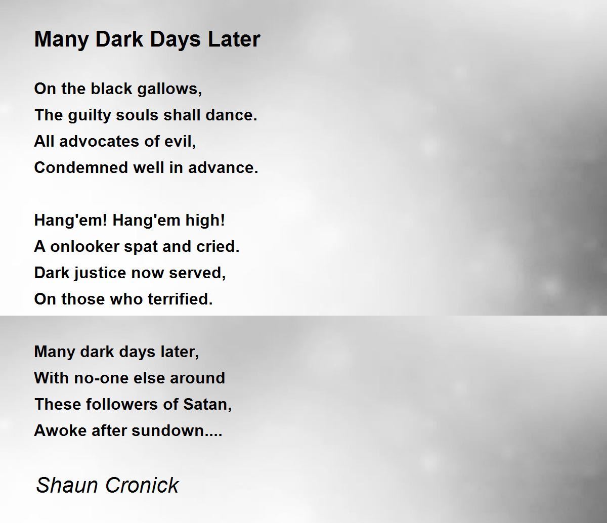 Many Dark Days Later Many Dark Days Later Poem by Shaun Cronick