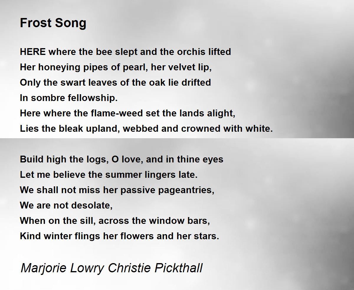 Frost Song Frost Song Poem by Marjorie Lowry Christie Pickthall