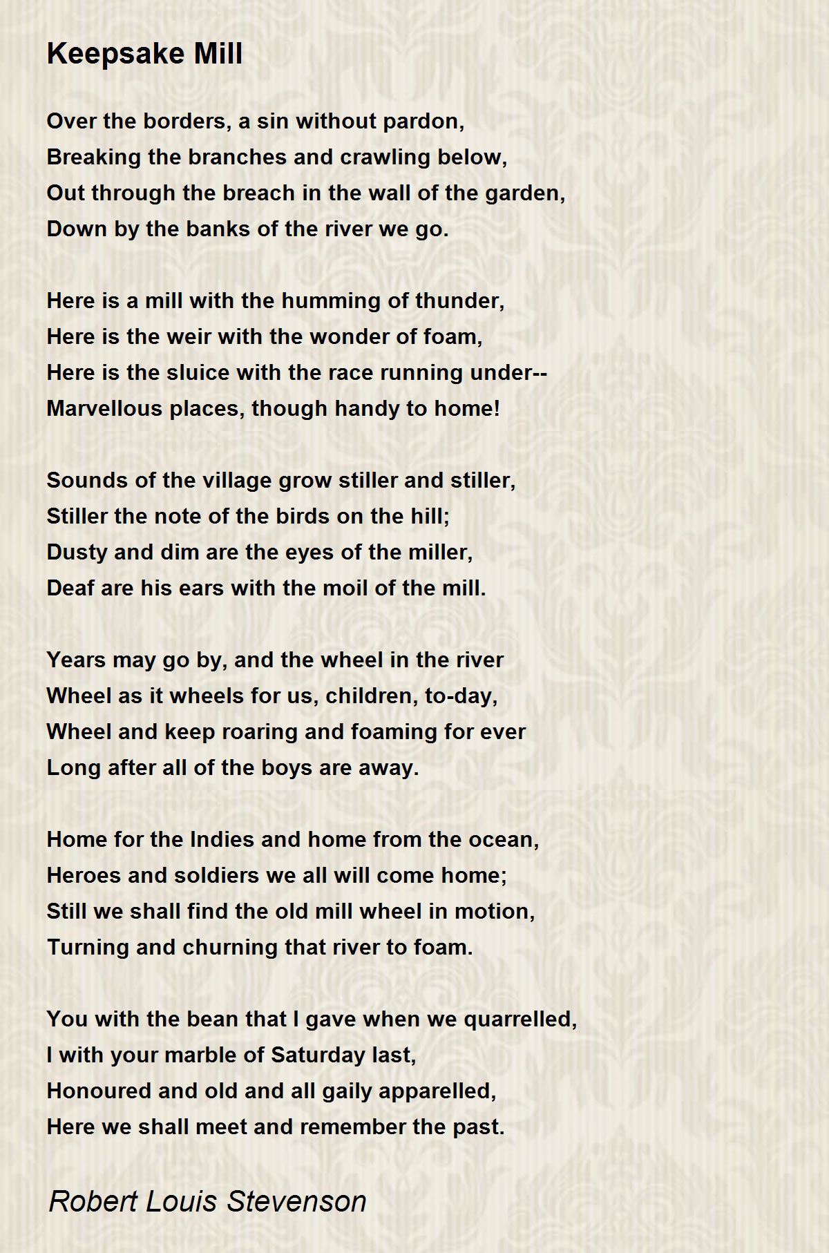 Keepsake Mill Keepsake Mill Poem by Robert Louis Stevenson