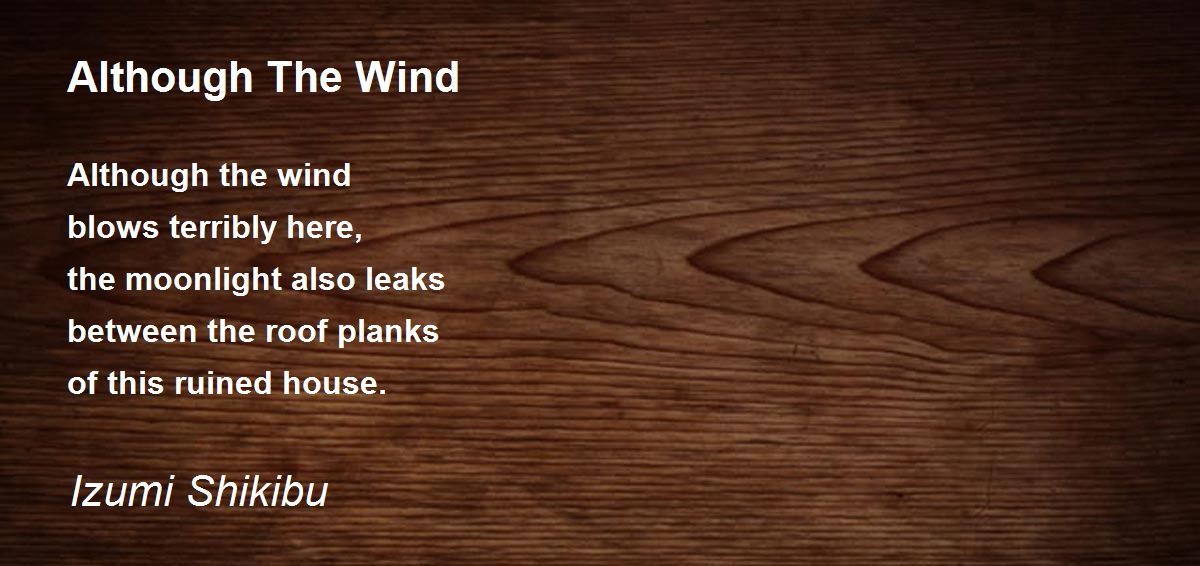 Although The Wind Although The Wind Poem by Izumi Shikibu