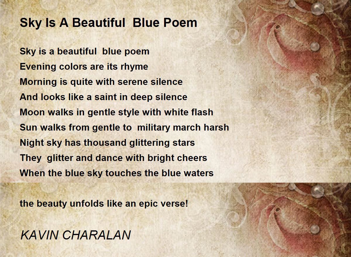 Sky Is A Beautiful Blue Poem Poem by KAVIN CHARALAN Poem Hunter