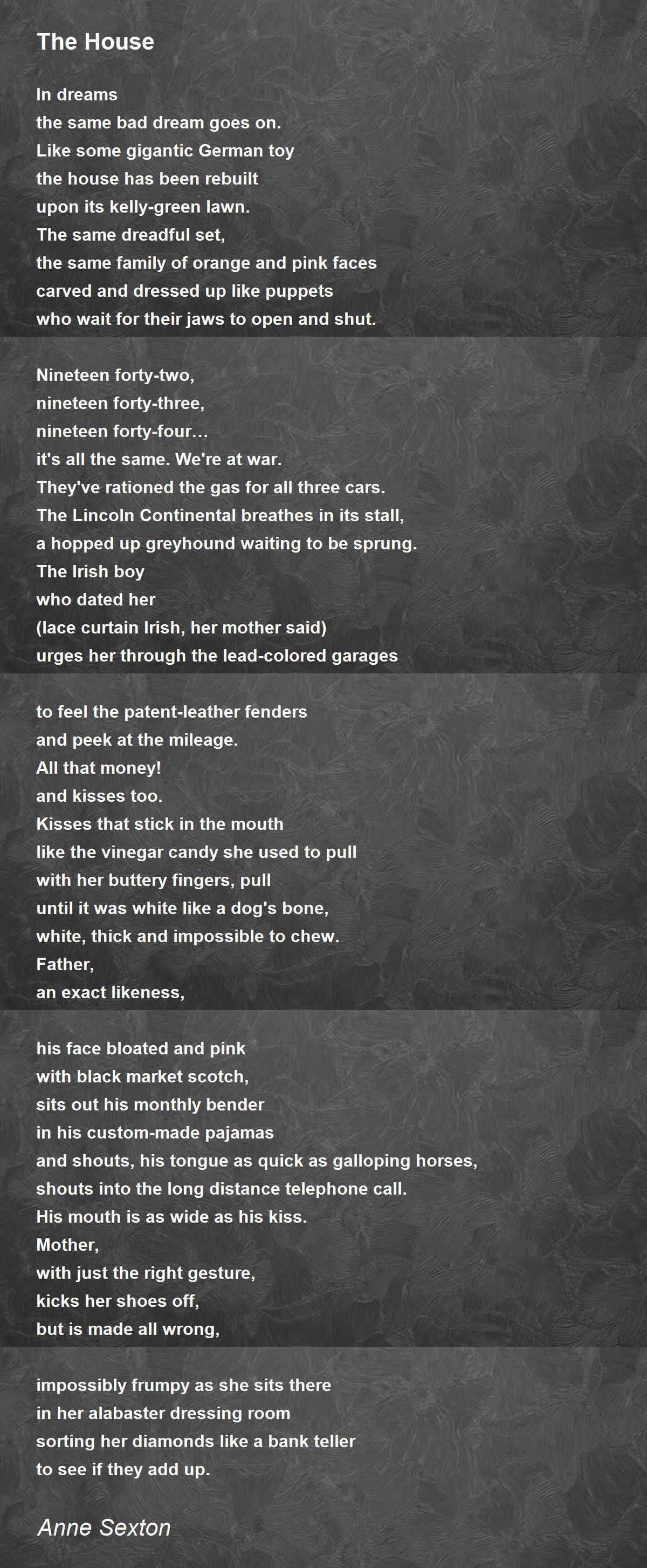 The House Poem by Anne Sexton - Poem Hunter